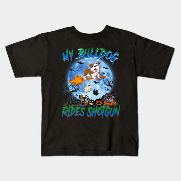 My Bulldog Rides Shotgun Witch Halloween Kids T-Shirt by Bensonn